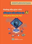 HƯỚNG DẪN GIÁO VIÊN SỬ DỤNG CÁC CÔNG CỤ AI TRONG HOẠT ĐỘNG GIÁO DỤC